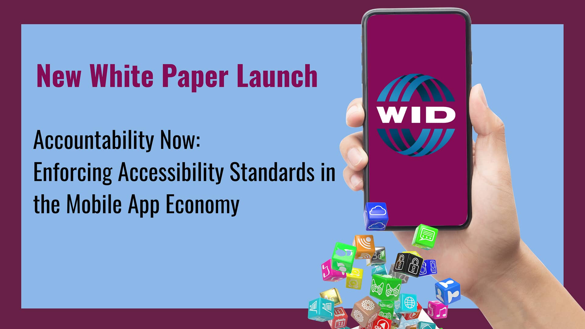 New White Paper Launch New White Paper Launch Banner with text and a photo of a smartphone with the WID logo as apps fall off the phone.
