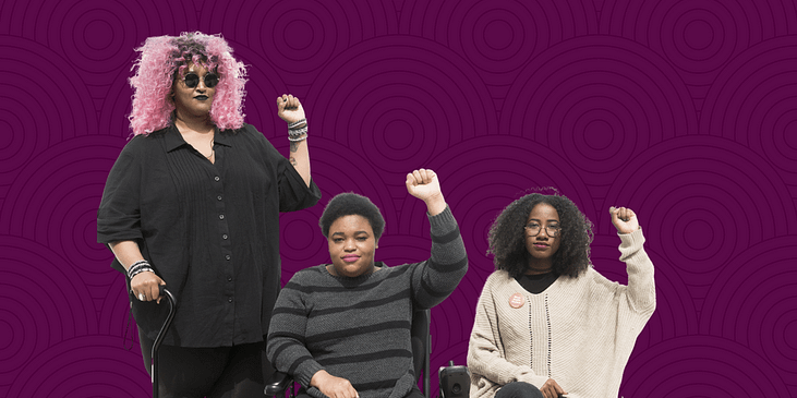 Graphic with torso level photo of three Black and disabled people: a non-binary person holding a cane, a non-binary person in a power wheelchair, and a woman on a folding chair raising their fists against a purple background.